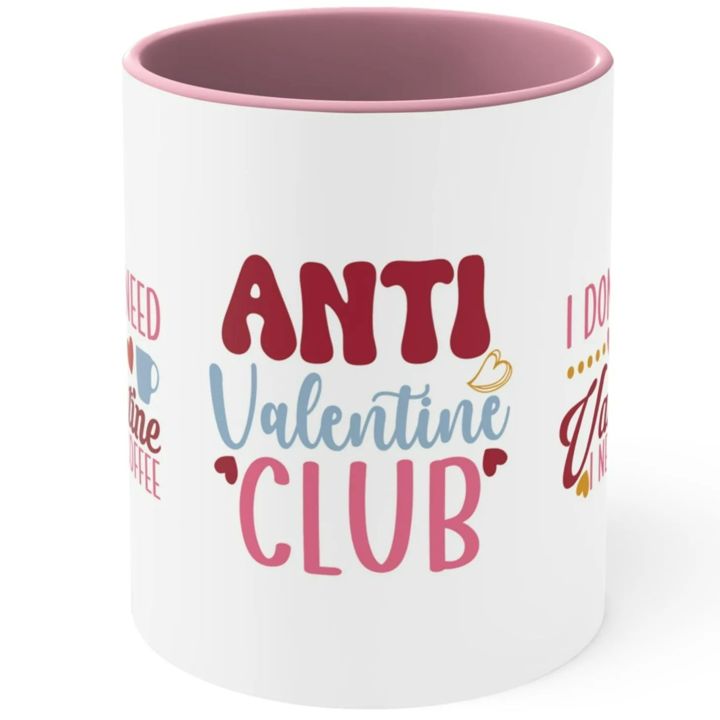 ANTI VALENTINE MUG, I don't Need a Valentine I Need Coffee, Anti Valentine Gift, Anti Valentine, Coffee Mugs, Valentines Funny Mugs