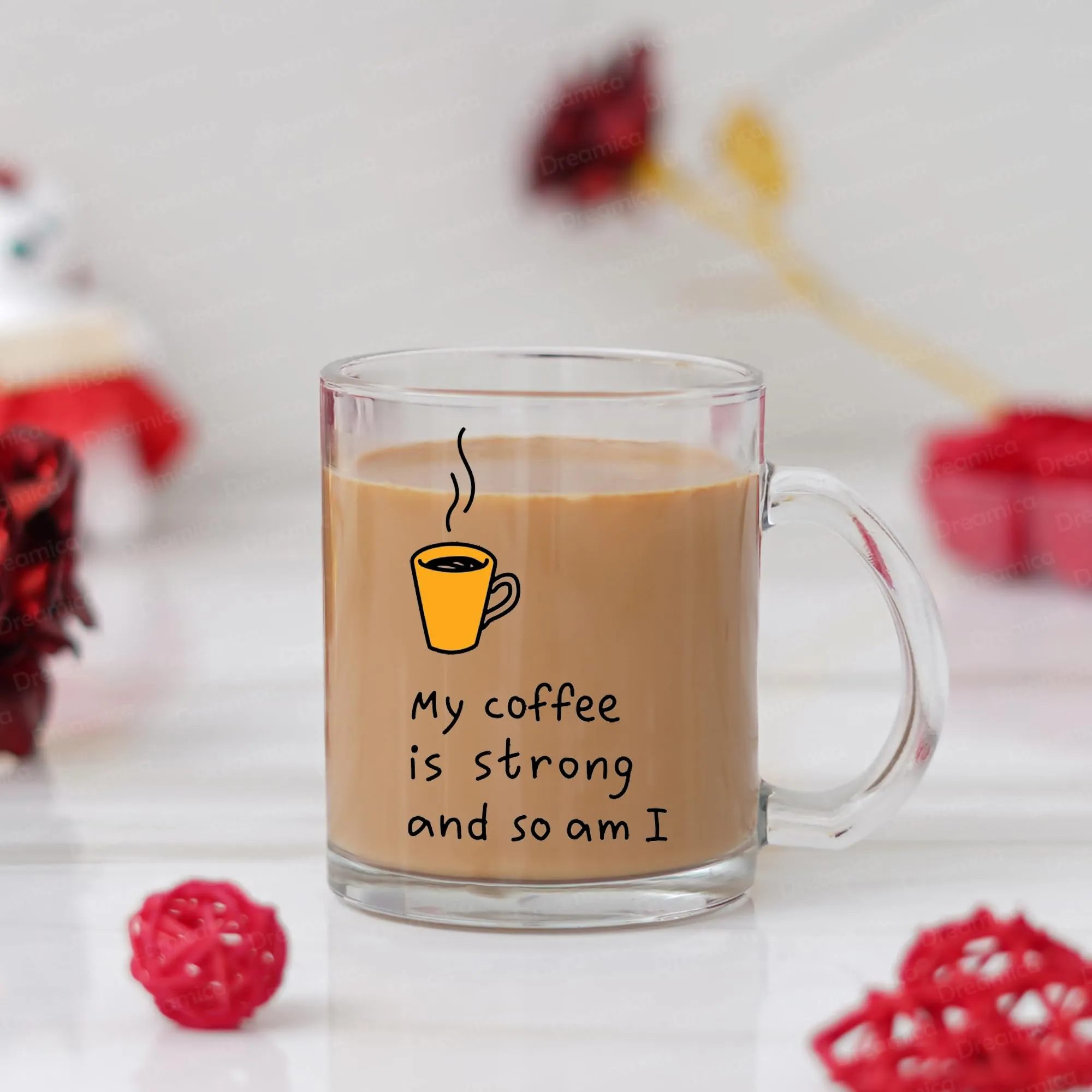 Dreamica Glass 'My Coffee Is Strong' Quote Printed Stylish Transparent Coffee Mug |Best Gift For Brother, Sister, Friend Or Any Occasion | Best Happy Birthday Gift (Gm-05), 330 ML