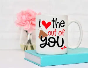 I Love The Sh*t Out Of You Valentine's Day Coffee Mug