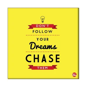 Wall Art Decor Hanging Panel -DonÕt Follow Your Dreams